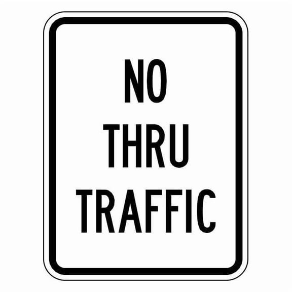 Lyle No Thru Traffic Sign,24" x 18" LR7-94-18DA