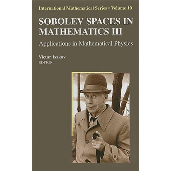 Pre-Owned International Mathematical Sobolev Spaces in Mathematics III: Applications in Mathematical Physics, Book 10, (Hardcover)