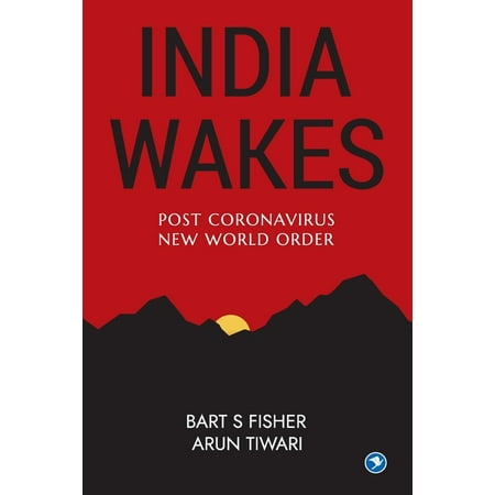 India Wakes: Post Coronavirus New World Order (Paperback)