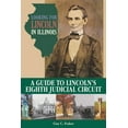 thumbnail image 2 of Looking for Lincoln: Looking for Lincoln in Illinois : A Guide to Lincoln's Eighth Judicial Circuit (Paperback), 2 of 2