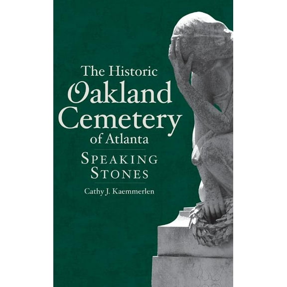 The Historic Oakland Cemetery of Atlanta (Hardcover)