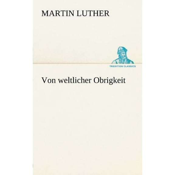 Von Weltlicher Obrigkeit (Paperback)
