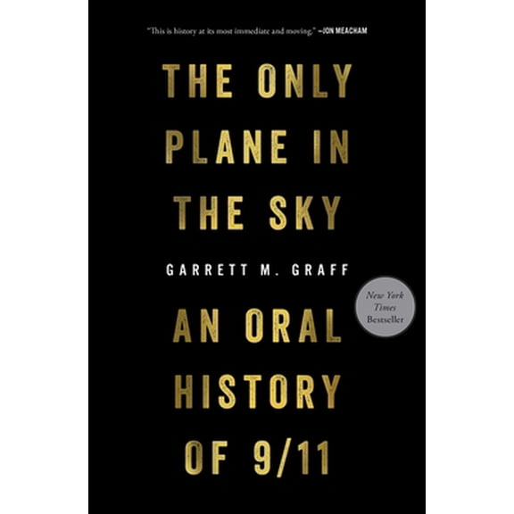 Pre-Owned The Only Plane in the Sky: An Oral History of 9/11 (Hardcover) 150118220X 9781501182204