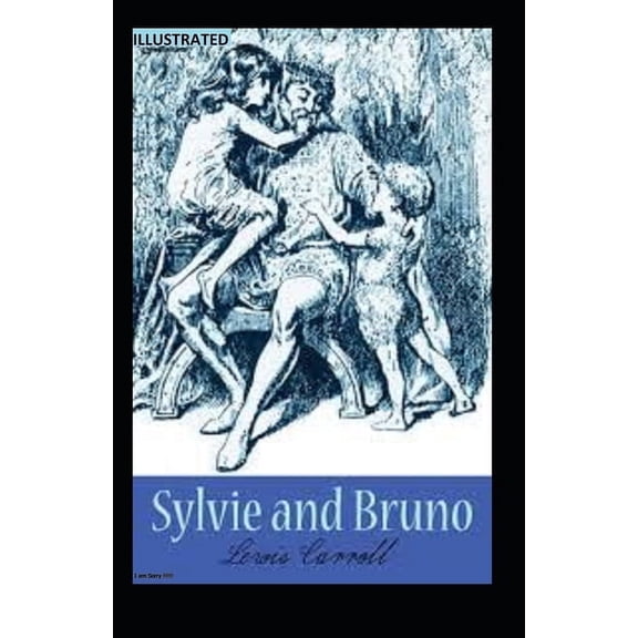 Sylvie and Bruno Illustrated (Paperback)