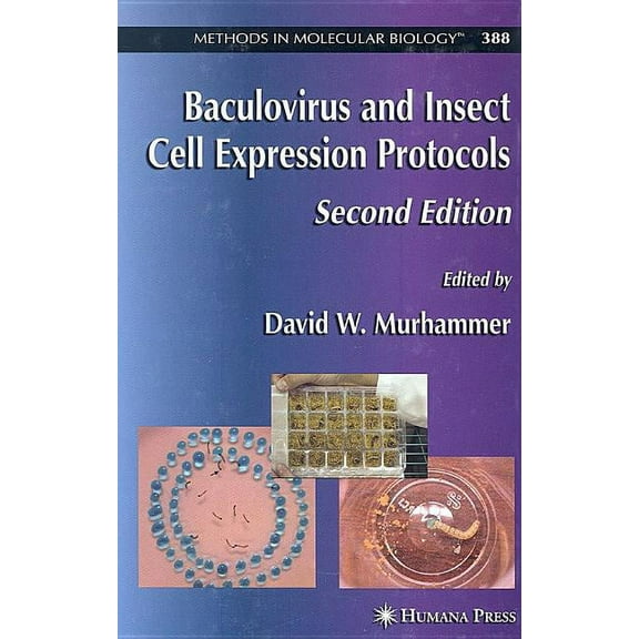 Methods in Molecular Biology Baculovirus and Insect Cell Expression Protocols, Book 388, (Hardcover)