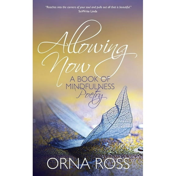Allowing Now: A Book of Mindfulness Poetry (Hardcover)