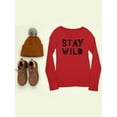 thumbnail image 3 of Stay Wild . Long Sleeve Toddler -Image by Shutterstock,  5 Toddler, 3 of 4