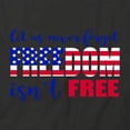thumbnail image 2 of Freedom Isn't Free T-Shirt | Patriotic American Black Tee Gift, 2 of 5