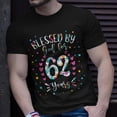 thumbnail image 2 of 62Nd Birthday For Women Blessed By God For 62 Years Unisex TShirt, 2 of 6