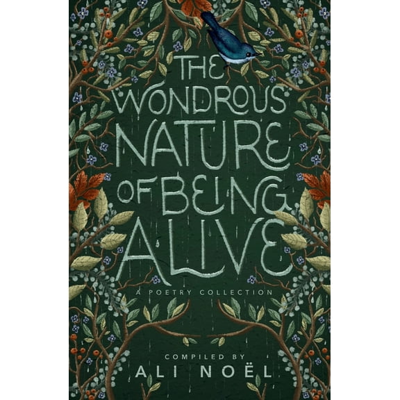 The Wondrous Nature of Being Alive, (Paperback)