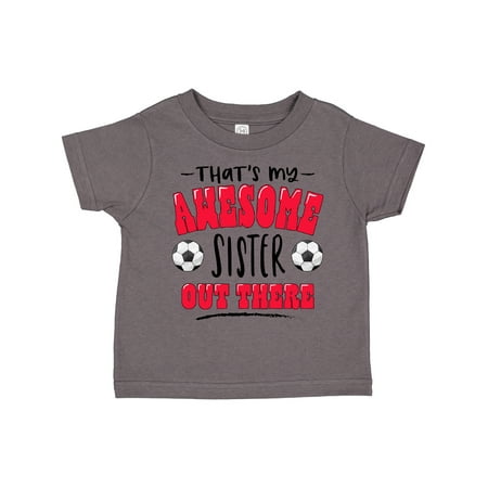 

Inktastic That s My Awesome Sister out There with Soccer Balls Gift Toddler Boy or Toddler Girl T-Shirt