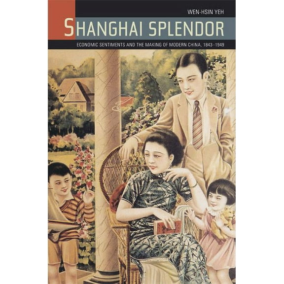 Shanghai Splendor : A Cultrual History, 1843-1945 (Edition 1) (Paperback)