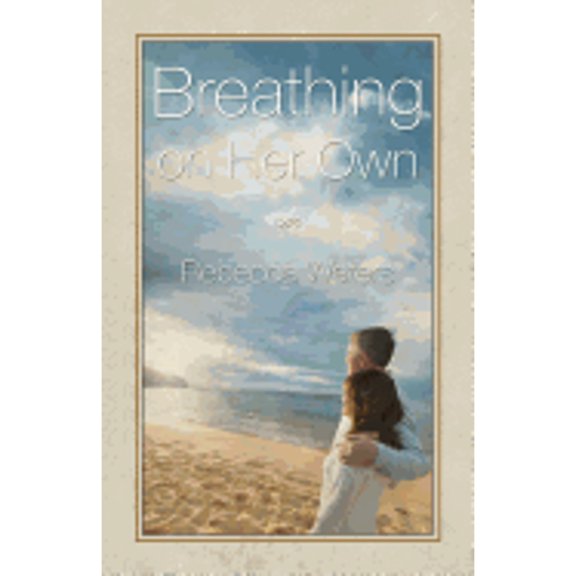 Pre-Owned Breathing on Her Own (Paperback) 1941103154 9781941103159