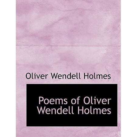 Poems Of Oliver Wendell Holmes Walmart Com
