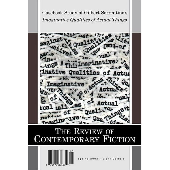 Review of Contemporary Fiction: Review of Contemporary Fiction Spring 2003: Casebook Study of Imaginative Qualities of Actual Things (Paperback)