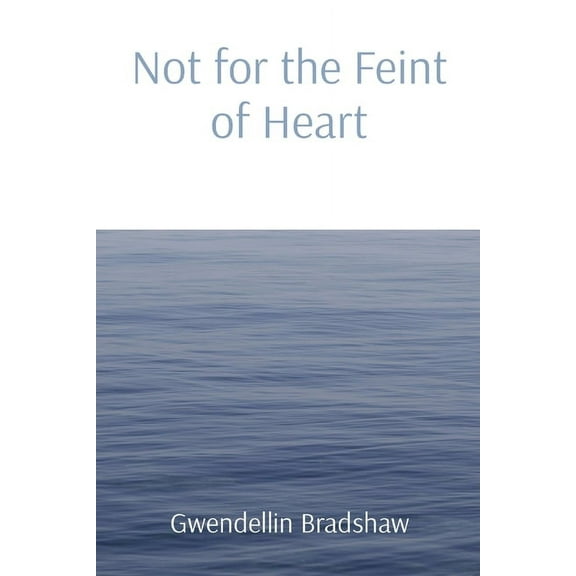 Not for the Feint of Heart, (Paperback)