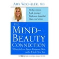 thumbnail image 1 of Pre-Owned The Mind-Beauty Connection: 9 Days to Less Stress, Gorgeous Skin, and a Whole New You. (Paperback) 1416562583 9781416562580, 1 of 1
