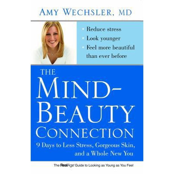 Pre-Owned The Mind-Beauty Connection: 9 Days to Less Stress, Gorgeous Skin, and a Whole New You. (Paperback) 1416562583 9781416562580