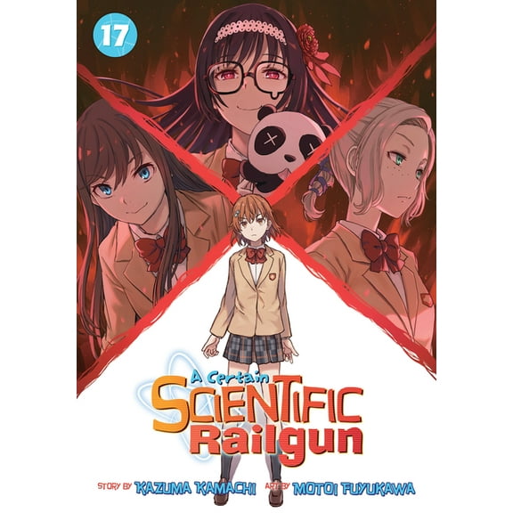 A Certain Scientific Railgun: A Certain Scientific Railgun Vol. 17 (Series #17) (Paperback)