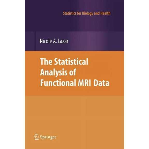 Statistics for Biology and Health The Statistical Analysis of Functional MRI Data, (Paperback)