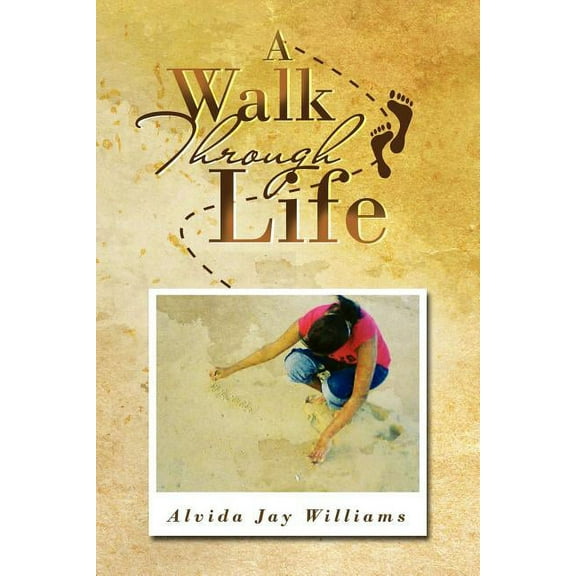 A Walk Through Life (Paperback)