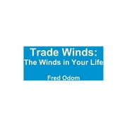 Trade Winds: The Winds in Your Life (Paperback)