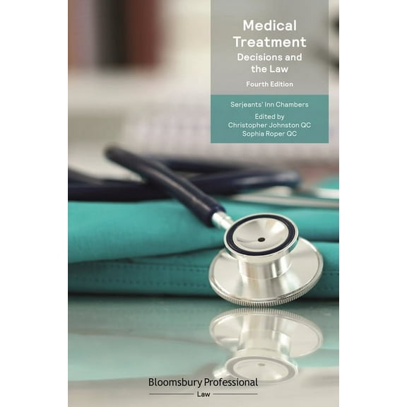 Medical Treatment: Decisions and the Law, (Paperback)