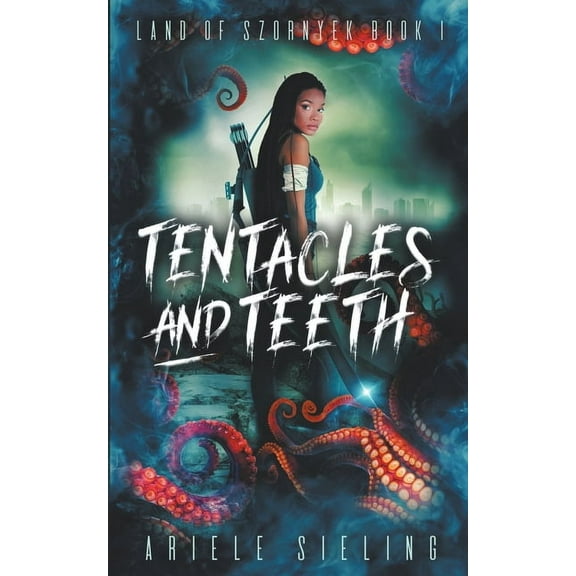 Land of Szornyek Tentacles and Teeth, Book 1, (Paperback)