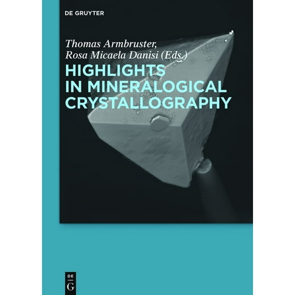 Highlights in Mineralogical Crystallography, (Hardcover)