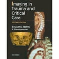 thumbnail image 1 of Pre-Owned Imaging in Trauma and Critical Care (Hardcover) by Stuart E Mirvis, Kathirkamanathan Shanmuganathan, 1 of 1