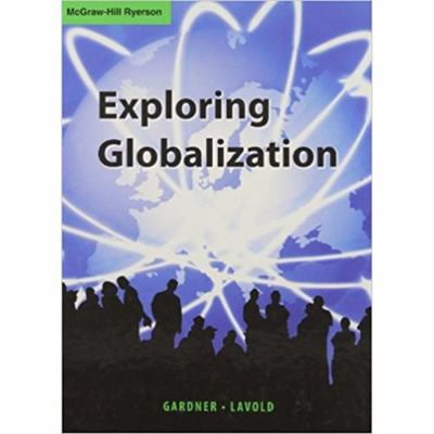 Pre-Owned Exploring Globalization (Paperback) 0070976724 9780070976726