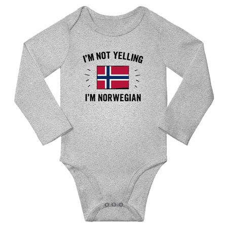 

I m Not Yelling I m Norwegian! Baby Long Sleeve Bodysuit Outfits (Gray 18 Months)