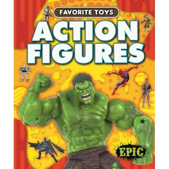 Favorite Toys: Action Figures (Hardcover)