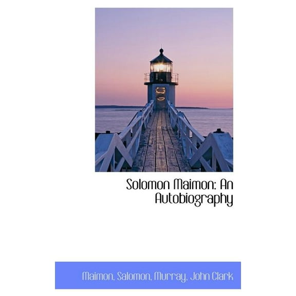 Solomon Maimon: An Autobiography (Hardcover)