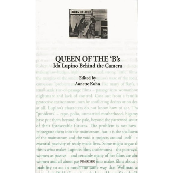 Queen of the 'B's: Ida Lupino Behind the Camera, (Paperback)