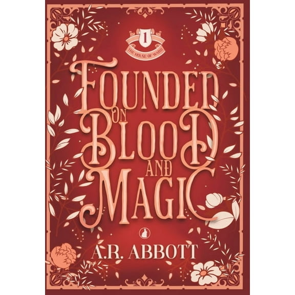 Founded on Blood and Magic, (Hardcover)