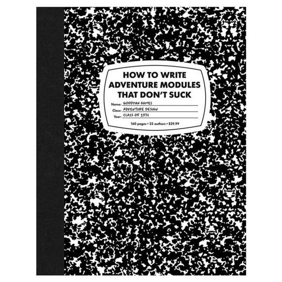 Goodman Games GMG4378 Write Adventure Modules That Dont Suck