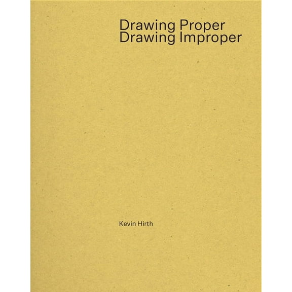 Drawing Proper/Drawing Improper, (Paperback)