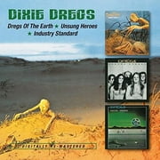 The Dixie Dregs - Dregs of the Earth , Unsung Heroes , Industry Standard - Rock - CD