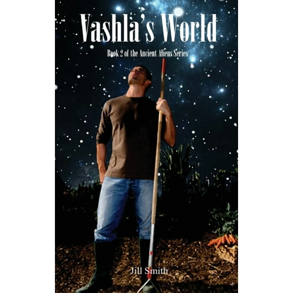 The Ancient Alien Vashla's World: Book 2, (Paperback)