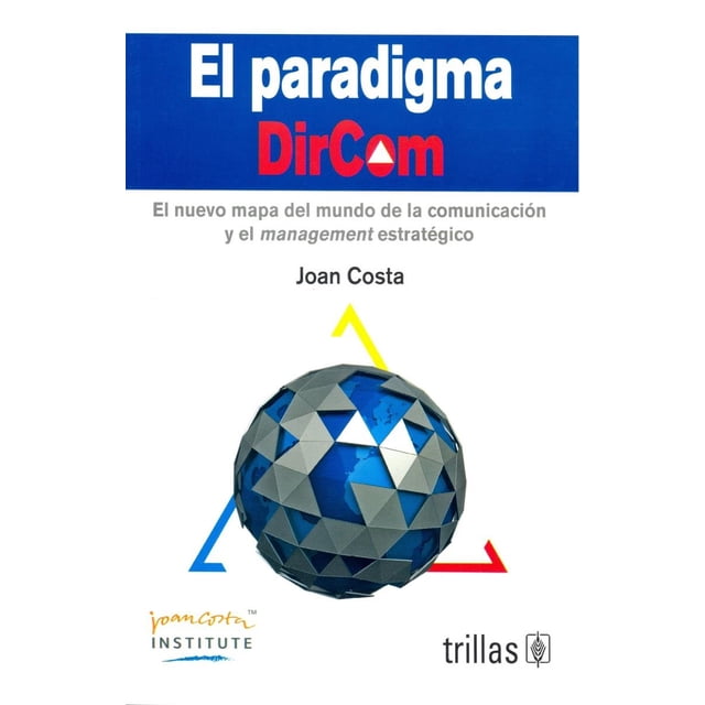 EL PARADIGMA DIRCOM EDITORIAL TRILLAS SA DE CV JOAN COSTA