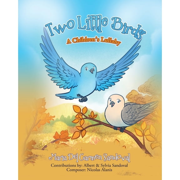 Two Little Birds: A Children's Lullaby, (Paperback)