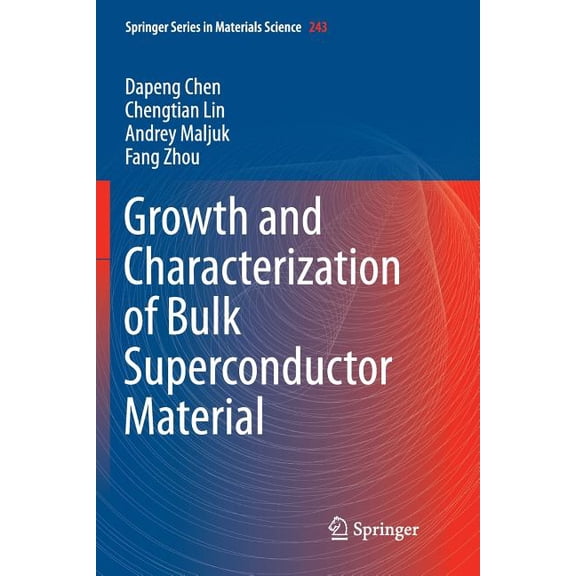 Springer Materials Science Growth and Characterization of Bulk Superconductor Material, Book 243, (Paperback)