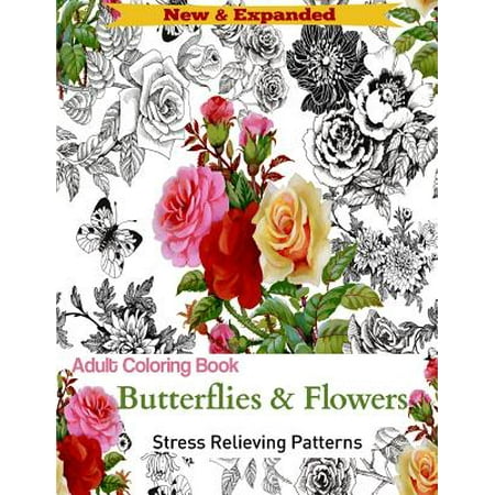 Adult Coloring Book : Butterflies and Flowers: Stress Relieving