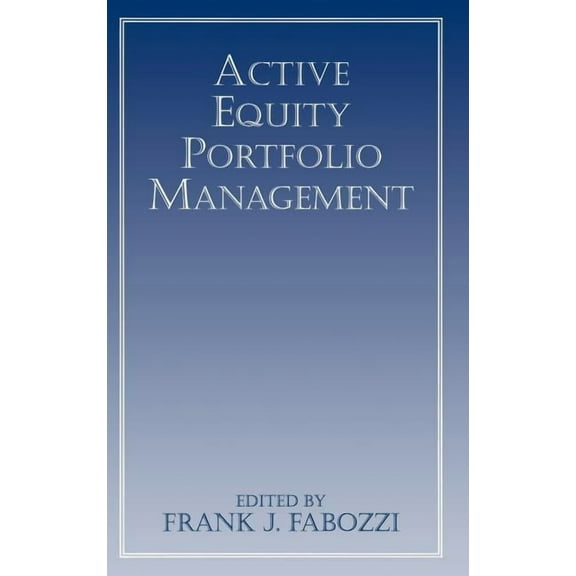 Frank J. Fabozzi Active Equity Portfolio Management, Book 29, (Hardcover)