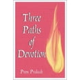thumbnail image 1 of Pre-Owned Three Paths of Devotion: Goddess, God, Guru (Paperback) 0936663278 9780936663272, 1 of 1