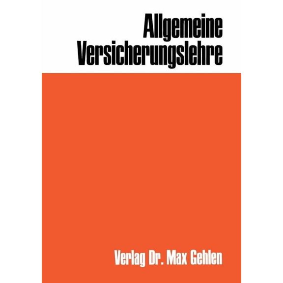 Die Versicherungsausbildung Allgemeine Versicherungslehre, (Paperback)