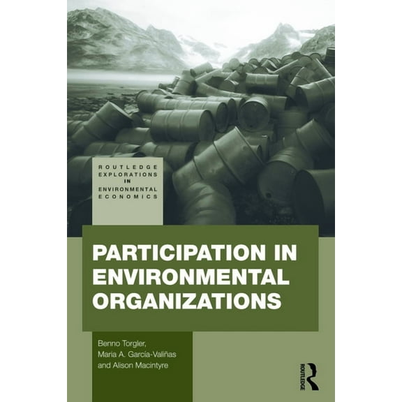 Routledge Explorations in Environmental  Participation in Environmental Organizations, (Paperback)