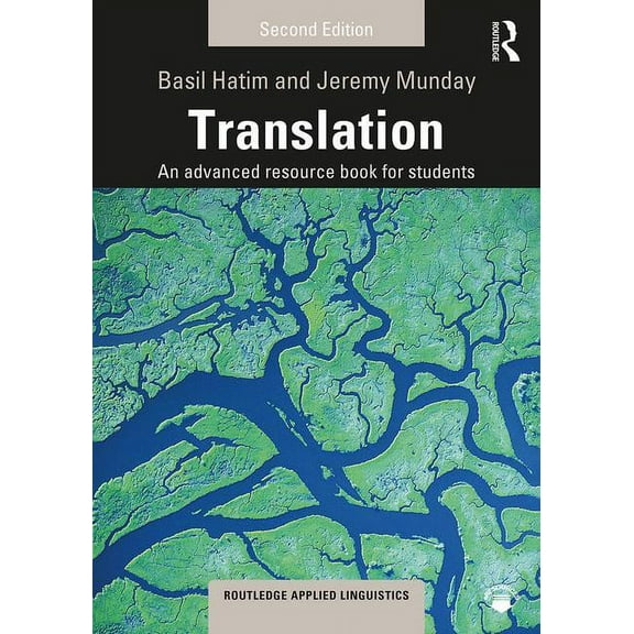 Routledge Applied Linguistics Translation: An advanced resource book for students, (Paperback)