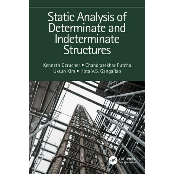Static Analysis of Determinate and Indeterminate Structures, (Paperback)